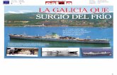 Revista de Prensa - Pescanova · >>Se cum ple m edio siglo de la construcción en Vigo de los prim eros buques congeladores del m undo, un hito en la historia de la pesca protagonizado
