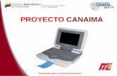 PROYECTO CANAIMA - … · Proyecto Canaima TECNOLOGÍA DE LA INFORMACIÓN Y COMUNICACIÓN TIC El Sistema Educativo Venezolano, no está ... Acceso y uso del Internet Centros Bolivarianos