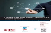 52381 Futuro de Redes Ventas - iese.edu · EL FUTURO DE LAS REDES DE VENTA. HACIA UN NUEVO HORIZONTE COMERCIAL VI Estudio sobre la gestión de las redes comerciales en España 2015