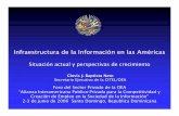 Infraestructura de la Información en las Américas€¦ · Clovis J. Baptista Neto Secretario Ejecutivo de la CITEL/OEA. Acceso: líneas telefonicas fijas Source: World Telecommunication