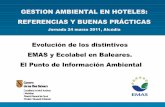 Evolución de los distintivos EMAS y Ecolabel en …canviclimatic.caib.es/www/gestiohotelera/pdf/guillermochacartegui.pdf · GESTION AMBIENTAL EN HOTELES: REFERENCIAS Y BUENAS PRÁCTICAS