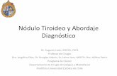 Nódulo Tiroideo y Abordaje Diagnóstico - nucleus.iaea.orgnucleus.iaea.org/HHW/NuclearMedicine/Radionuclide_Therapy/... · Epidemiología • En estudio Framingham, su prevalencia