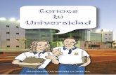 UNIVERSIDAD AUTÓNOMA DE SINALOA - …sau.uas.edu.mx/pdf/conoce_tu_universidad.pdf · Desde que fue fundada en 1873 por don Eustaquio Buelna, nuestra ... incentivar los valores universales