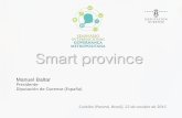 Smartprovince - Coordenação da Região Metropolitana de ... · •Unidad administrativa de gestión de SSPP. •Gestión de expedientes de los ciudadanos. ... •Agencia Prov. de