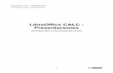 LibreOffice CALC - Presentaciones - BILIB - Centro … CALC - Presentaciones Introducción a las presentaciones 3Barra de herramientas de Líneas y relleno Esta barra contiene las
