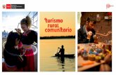 Turismo Rural Comunitario - oas.org · Turismo Rural Comunitario Es la estrategia del Ministerio de Comercio Exterior y Turismo que impulsa el desarrollo de experiencias de viaje