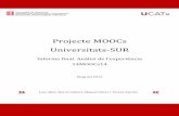 Projecte MOOCs Universitats-SUR - ice.upc.edu · Universitat Politècnica de Catalunya (UPC) – Universitat de Barcelona (UB) Canvas La tercera edad de oro de la TV 3EOTV Universitat