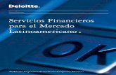 pÉêîáÅáçë=cáå~åÅáÉêçë é~ê~=Éä=jÉêÅ~Çç …oportunidades.deloitte.cl/marketing/IFinanciera/Brochure_FSI... · • Banco Central de Reserva del Perú • Banco