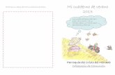 Mi cuaderno de verano - Unidad Pastoral, UPa de las ...upacristosantateresa.com/pdf/MI_CUADERNO_DE_VERANO_2013.pdf · 3LQWDD TXtX QGLEXMRO LEUHGHW XVY DFDFLRQHVGHY HUDQR« Mi cuaderno
