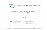 Mitral Contour System (XE2) de CARILLON … · Pacientes con miocardiopatía espongiforme. Pacientes con compresión venosa hiperdinámica, cuando alguna porción del lumen de la