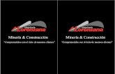 Minería & Construcción - Maquinaria Lorenzana, … · Maquinaria Lorenzana surgió con el sueño de hacer que las necesarias operaciones de construcción, desarrollo de infraestructuras