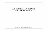 LA GUERRA CIVIL EN ALMANSA - La Asociación … · de España, la historia de los tres años en que la vida cotidiana de sus se desga- rró por obra y desgracia de la Guerra Civil,