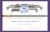 Arquitectura bioclimàtica Memòria descriptiva - Inicipremisrecerca.udg.edu/Portals/0/CS/Premis 2014/922-arquitectura... · Construcció respectuosa amb el medi ambient Memòria