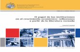 El papel de las instituciones en el crecimiento …politicaspublicas.uc.cl/wp-content/uploads/2007/11/Nº12... · marco normativo respetuoso del derecho a propiedad, en el que prevaleció