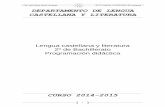 DEPARTAMENTO DE LENGUA Y LITERATURA …³n... · castellana y Literatura 2.º Bachillerato (Proyecto Zoom), de Editorial Edelvives. ... Unidad 2. El texto. La cohesión textual: coherencia