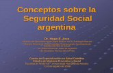 Conceptos sobre Seguridad Social en Argentina · participación gremial integralidad a través de múltiples programas debe incluirse: