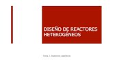 DISEÑO DE REACTORES HETEROGÉNEOS - rua.ua.es · Basada en el peso de las partículas del catalizador r' A = g A ... En muchas reacciones catalíticas de oxidación de hidrocarburos,