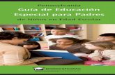 Pennsylvania Guía de Educación Especial para Padres · 2018-03-13 · ciencia auditiva, sordera, una deficiencia del habla o del lenguaje, una deficiencia visual ... • Una observación