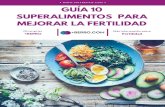 guía superalimentos fertilidad - masrepro.coma... · utilizar como regulador hormonal, para aliviar síntomas del síndrome premenstrual, y para ... el zinc. Al consumir fuentes
