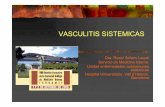 VASCULITIS SISTEMICAS Dra SOLANS - meiga.info SISTEMICAS... · Hiperestesia del cuero cabelludo Alteraciones visuales (6-10% casos) amaurosis fugaz (44% pacientes con pérdida visión)
