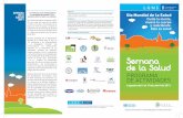 Semana de la Salud - asav.org.esasav.org.es/resources/Dia_de_la_Salud_triptico2011.pdf · w Ideario saludable w Exposición de fotos saludables w Esgrima Delegación de medio ambiente: