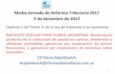 Media Jornada de Reforma Tributaria 2017 5 de diciembre de ... · Media Jornada de Reforma Tributaria 2017 5 de diciembre de 2017 Capítulo II del Título IV de la Ley de Impuesto