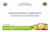 INTRODUCCIÓN AL MERCADEO - cátedra de … · Programa de Asistencia a Pequeños Hoteles de Centroamérica ICT - OEA - CCT / SICA. SERVICIOS DE ALIMENTACIÓN Organización, que ene