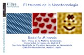 Rodolfo Miranda - nanociencia.imdea.orgnanociencia.imdea.org/.../El_tsunami_de_la_Nanotecnologia_RM.pdf · Fullereno . Nanotubo . Grafeno . Las nanoformas del carbono André Geim