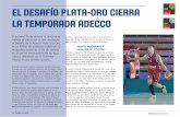 EL DESAFÍO PLATA-ORO CIERRA LA TEMPORADA … · Baloncesto Español” en palabras del Presidente FEB, Jos ... de distancia respecto al aro contribuirá a incrementar la emoción