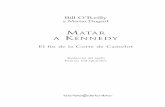 El fin de la Corte de Camelot - La esfera de los libros · El fin de la Corte de Camelot Traducción del inglés Paloma Gil Quindós Bill O’Reilly ... tar en la casa familiar de