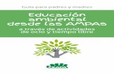 Educación ambiental desde las AMPAs - Ceapa · familia es lo que es y no hay excusa para ... aceite comestible que sustituye al de soja y girasol a la ... cultivar todo tipo de hortalizas,