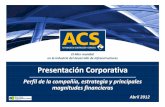 ACS Equity Story Abr12 español - Grupo ACS · La estrategia multimercado del Grupo ... La demanda de energía se espera que crezca un 35% ... es uno de los líderes en la prestación