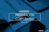 PRESENTACIÓN CORPORATIVA - vocento.com · verticales TELEVISIÓN RADIO CONTENIDOS INMOBILIARIO EMPLEO MOTOR. 7 CORPORATIVA ... LÍNEAS ESTRATÉGICAS Y OBJETIVOS DE VOCENTO 2017 ...