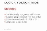 LOGICA Y ALGORITMOS Móduloslyalcc/archivos/predicados1.pdf · Distintos Sistemas Lógicos: LOGICA PROPOSICIONAL ... • Existen números pares que son cuadrados de otro ... propiedad