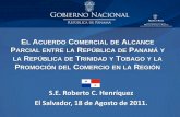 S.E. Roberto C. Henríquez El Salvador, 18 de Agosto … · Corea Consejo de ... Panamá exportó US$ 2.2 millones hacia Trinidad y Tobago e importó desde este ... que son los principales