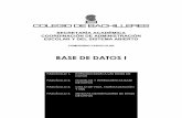BASE DE DATOS I - repositorio.cbachilleres.edu.mx · introducciÓn a las bases de datos fascÍculo 2. modelos y herramientas base de datos fascÍculo 3. ciclo de vida, normalizaciÓn