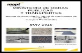 MINISTERIO DE OBRAS PUBLICAS Y TRANSPORTES DE-40333... · El Manual de Auscultación Visual de Pavimentos de Costa Rica (MAV-2016), se presenta como respuesta a la carencia de una