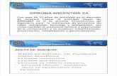 SIPROMA ARGENTINA SA - alacpa.org · - Diseño Estructural del Pavimentos - Diseño Geométrico - Estudios hidráulicos - Estudios geotécnicos - Estudios de impacto ambiental
