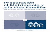 Preparación al Matrimonio y a la Vida Familiarevangelizacionvalencia.org/wp-content/uploads/2016/02/Cuaderno... · Cursillos prematrimoniales 2016-2017 6 Arzobispado de Valencia