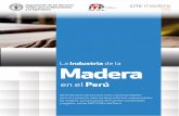 La Industria de la Madera en el Perú · 2018-03-06 · EN EL PERÚ Publicado por la ... Nivel de transformación a nivel regional ... Tablas de correlación a nivel de actividad