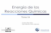 Energía de las Reacciones Químicas - cartagena99.com (T.14).pdf · Reacciones Químicas Tema 14 Cristina Díaz Oliva Dpto Química Física Aplicada. Energía de las Reacciones ...