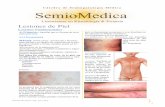 Cátedra de Semiopatología Médica SemioMedicaecaths1.s3.amazonaws.com/spm/piel3.pdf · Lesiones de Piel Lesiones Fundamentales Semiologia de la Piel 1 Escarlatina Sarampión.- no