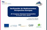 Verificación de Medicamentos. Perspectiva Europea · Directiva contra la Falsificación de Medicamentos (cont.) Principios básicos de cara a la normativa de desarrollo • protección