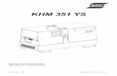 KHM 351 YS - spaw-serwiscz.pl 999 918 ES IT… · EN 60974-10, maquinaria para soldadura por arco - Décima parte: Requisitos de compatibilidad electro- ... Llevar un respirador autónomo