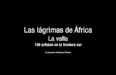 Las lágrimas de África - EL PAÍS Edición América: el ...ep00.epimg.net/descargables/2015/04/27/3e2766c797d7715c5dc70432… · Mario Doblado Mariví Ibarrola Marta Fenollar Miguel