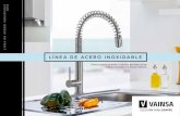LÍNEA DE ACERO INOXIDABLE - vainsa.com · mezcladoras monocomando de acero inoxidable para cocinas Grifería y accesorios resistentes a la corrosión, para baños y cocinas. Productos
