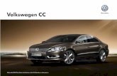 Volkswagen CC - letamendi.com · En el Volkswagen CC diseño y prestaciones establecen una simbiosis perfecta. Su silueta dinámica y elegante convierte al automóvil ya hoy en un
