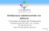 Embarazo adolescente en Jalisco - … · frecuencia con la que se presenta el embarazo en adolescentes en Jalisco, y un breve diagnóstico de los principales programas que atienden