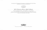 El Derecho del Mar - CBD Home · El Derecho del Mar Investigación científica marina Guía revisada para la aplicación de las disposiciones pertinentes de la Convención de las