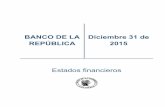 BANCO DE LA REPÚBLICA - banrep.gov.co · Los estados financieros del Banco se preparan bajo el supuesto de negocio en marcha. Dada su naturaleza como Banco Central de Colombia, se